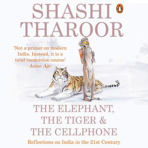Cover of The Elephant, the Tiger and the Cellphone