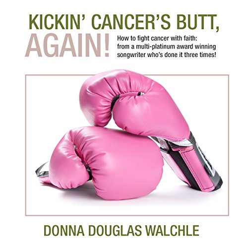 Cover of Kickin' Cancer's Butt, Again!