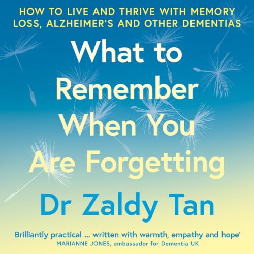 Cover of What to Remember When You Are Forgetting