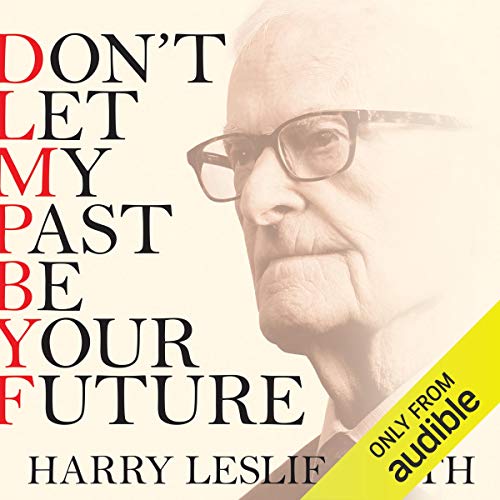 Cover of Don't Let My Past Be Your Future