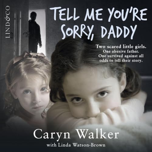 Cover of Tell Me You’re Sorry, Daddy