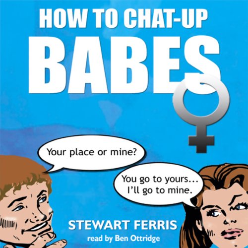 Cover of How to Chat-up Babes