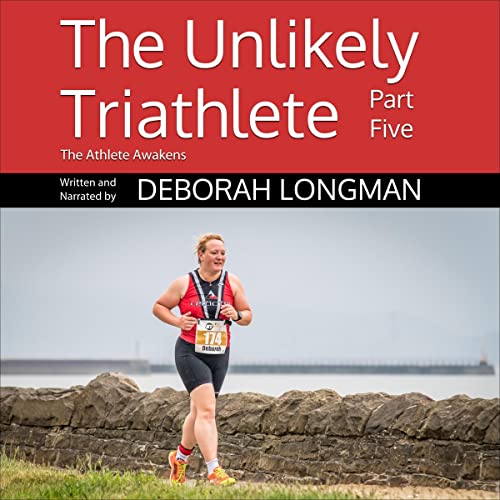 Cover of The Unlikely Triathlete Part Five