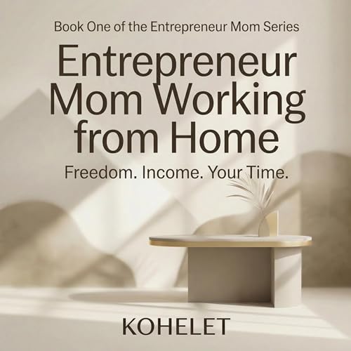 Cover of Entrepreneur Mom Working from Home