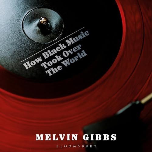 Cover of How Black Music Took Over the World