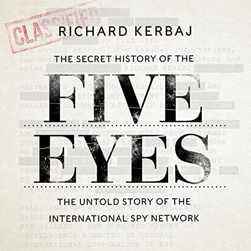 Cover of The Secret History of the Five Eyes