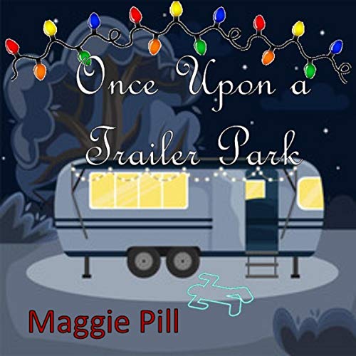 Cover of Once upon a Trailer Park