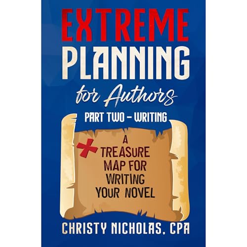 Cover of Extreme Planning for Authors: Part Two - Writing