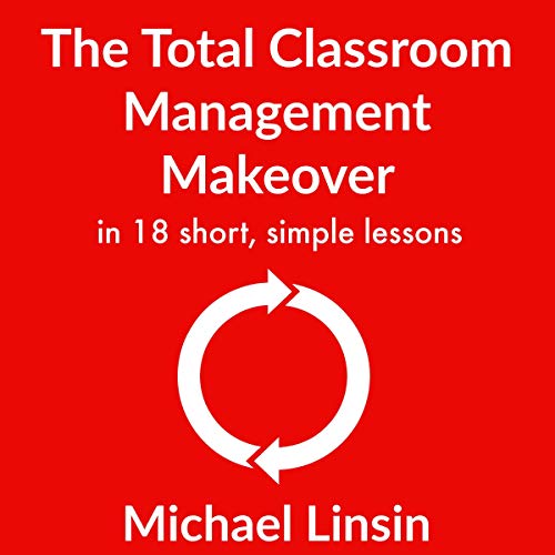 Cover of The Total Classroom Management Makeover