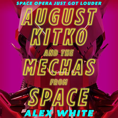 Cover of August Kitko and the Mechas from Space