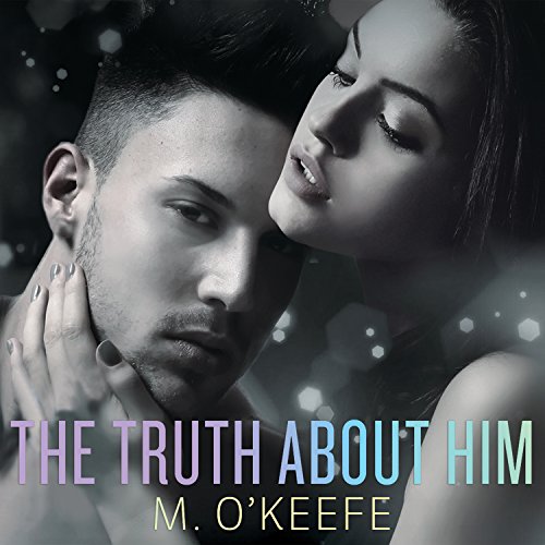 Cover of The Truth About Him