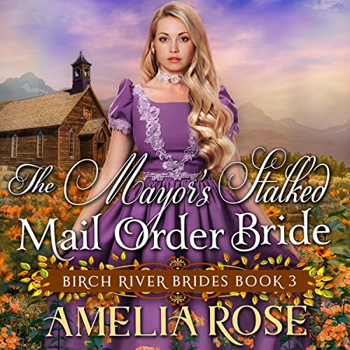 Cover of The Mayor's Stalked Mail Order Bride