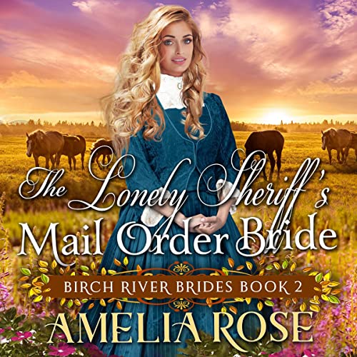 Cover of The Lonely Sheriff’s Mail Order Bride