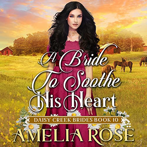 Cover of A Bride to Soothe His Heart