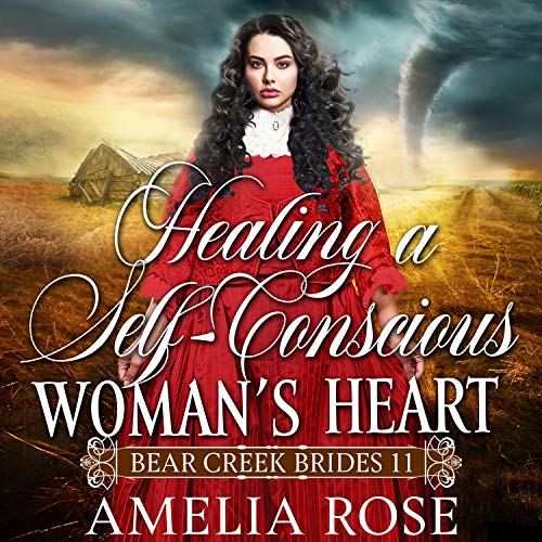 Cover of Healing a Self-Conscious Woman’s Heart