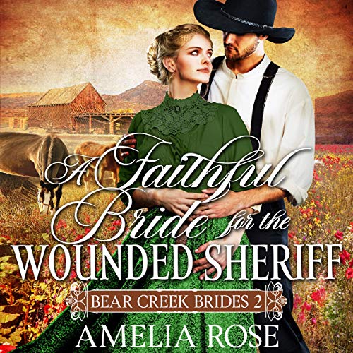 Cover of A Faithful Bride for the Wounded Sheriff