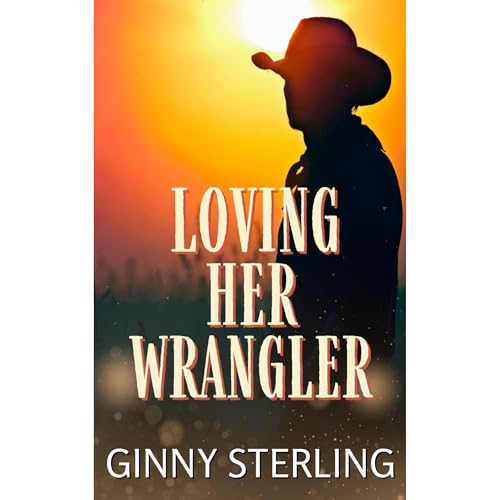 Cover of Loving Her Wrangler