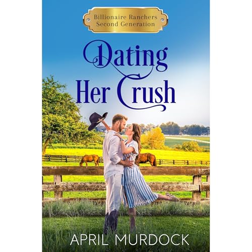 Cover of Dating Her Crush