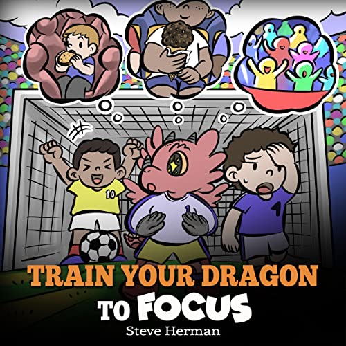 Cover of Train Your Dragon to Focus