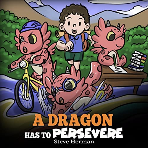 Cover of A Dragon Has to Persevere