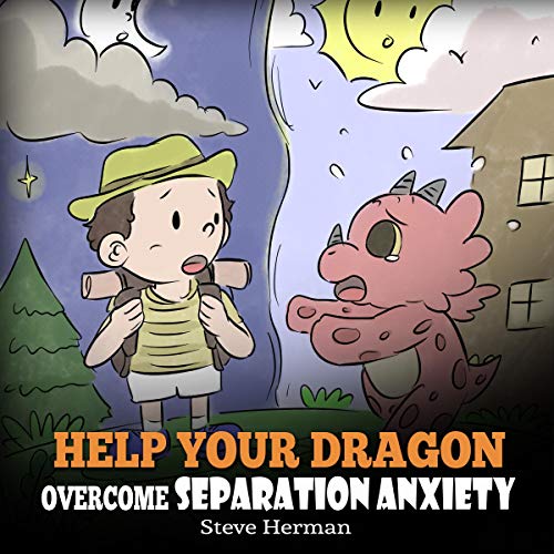 Cover of Help Your Dragon Overcome Separation Anxiety