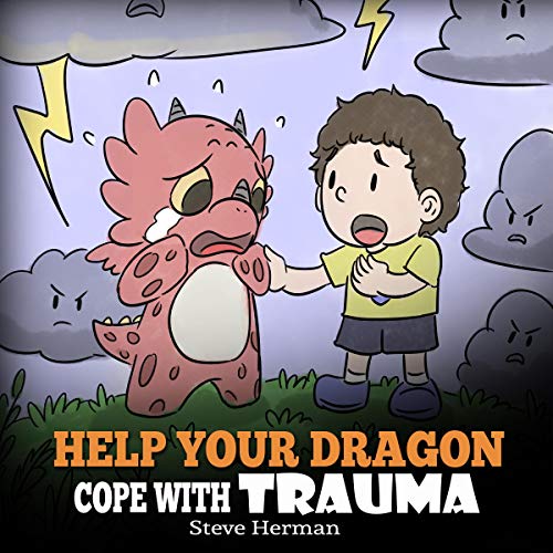 Cover of Help Your Dragon Cope with Trauma