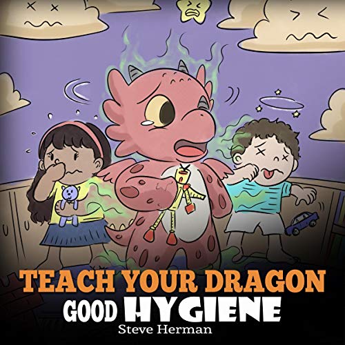 Cover of Teach Your Dragon Good Hygiene