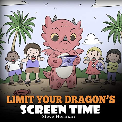 Cover of Limit Your Dragon's Screen Time