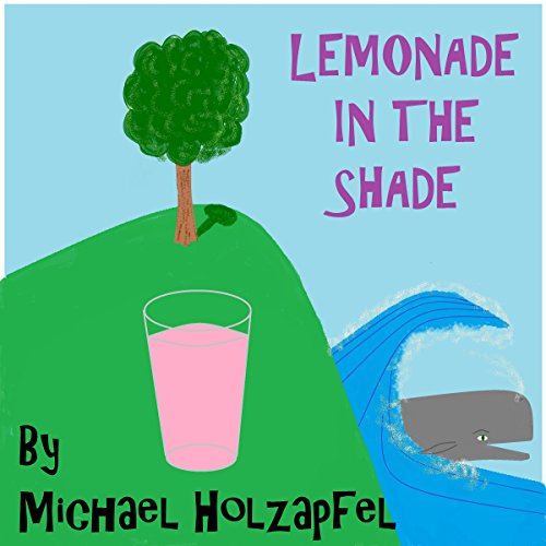Cover of Lemonade in the Shade