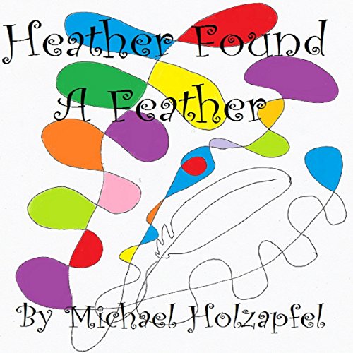Cover of Heather Found a Feather