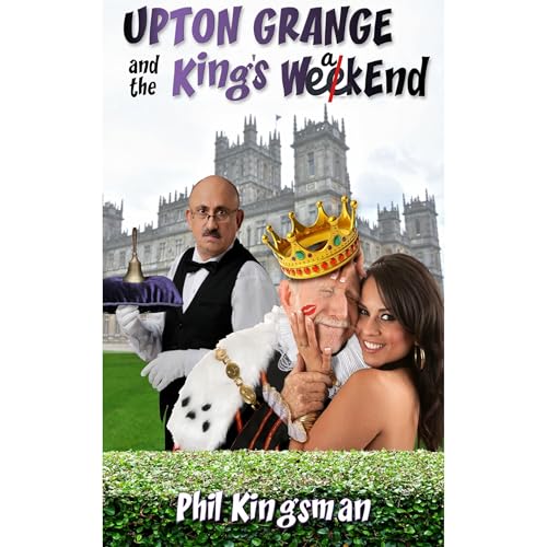 Cover of Upton Grange & The King's WeakEnd