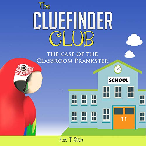 Cover of Mysteries Books for Children: The Clue Finder Club: The Case of School Plankster