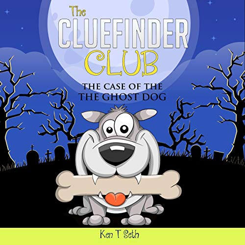 Cover of The Clue Finder Club: The Case of the Ghost Dog