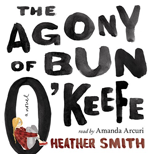 Cover of The Agony of Bun O'Keefe