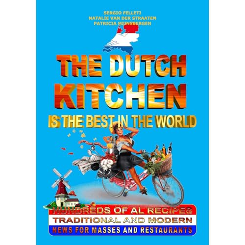 Cover of "THE DUTCH KITCHEN IS THE BEST IN THE WORLD"