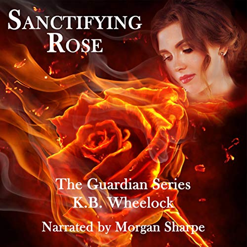 Cover of Sanctifying Rose