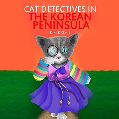 Cover of Cat Detectives in the Korean Peninsula