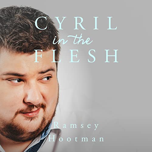Cover of Cyril in the Flesh