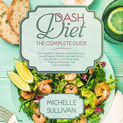Cover of DASH Diet: The Complete Guide