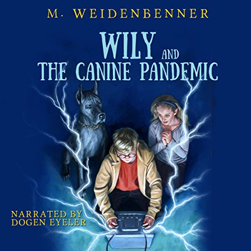 Cover of Wily and the Canine Pandemic