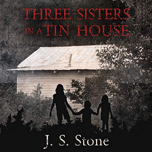 Cover of Three Sisters in a Tin House