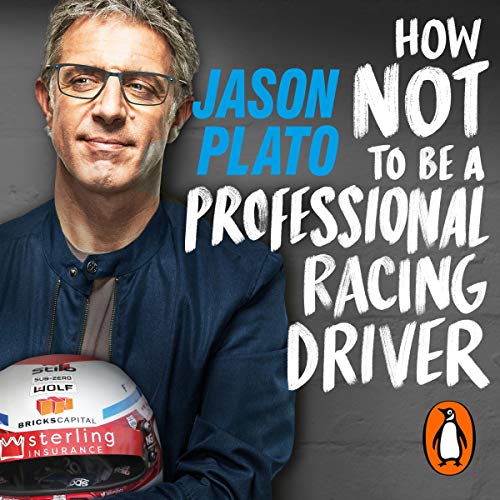 Cover of How Not to Be a Professional Racing Driver