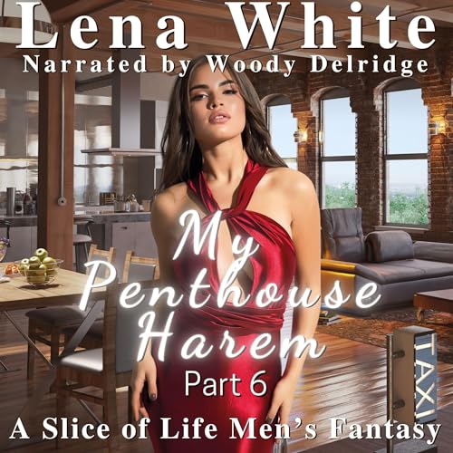 Cover of My Penthouse Harem, Part 6