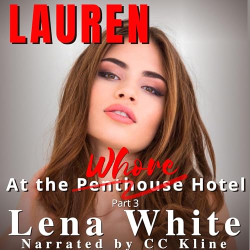 Cover of Lauren: At the Whore Hotel, Part 3