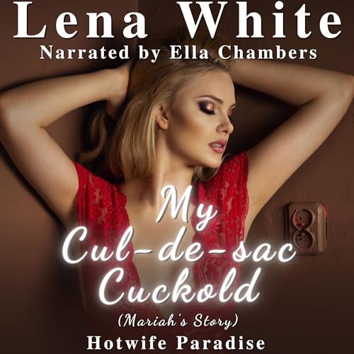Cover of My Cul-de-sac Cuckold (Mariah's Story)