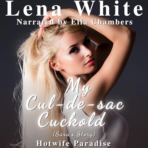 Cover of My Cul-de-sac Cuckold (Sara's Story)