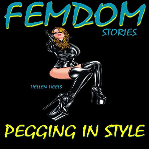 Cover of Femdom Stories: Pegging in Style