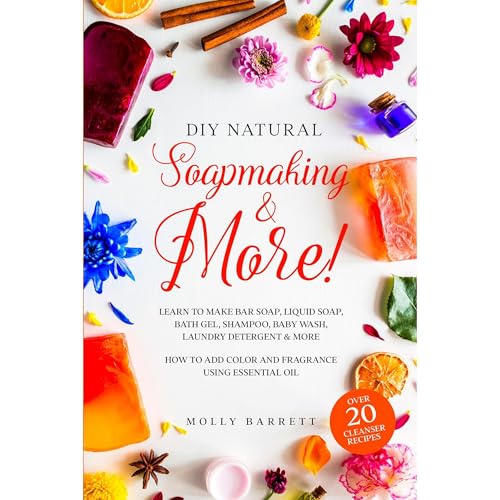 Cover of DIY Natural Soapmaking & More!