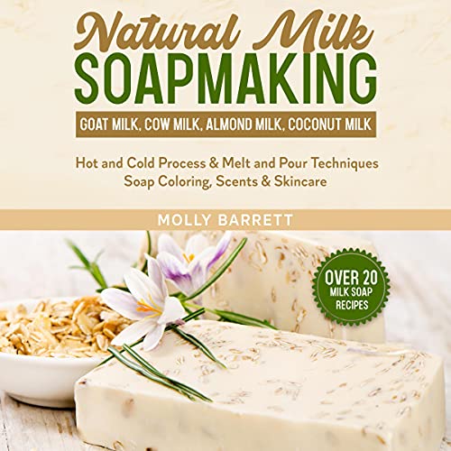 Cover of Natural Milk Soapmaking
