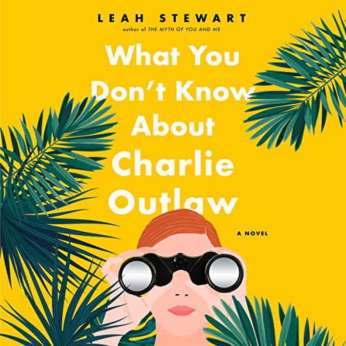 Cover of What You Don't Know About Charlie Outlaw